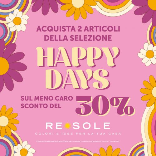 Promo Re Sole Happy Days -30%